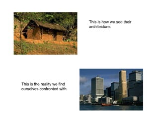 This is how we see their architecture. This is the reality we find ourselves confronted with. 