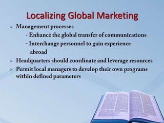 Localizing Global Marketing



 