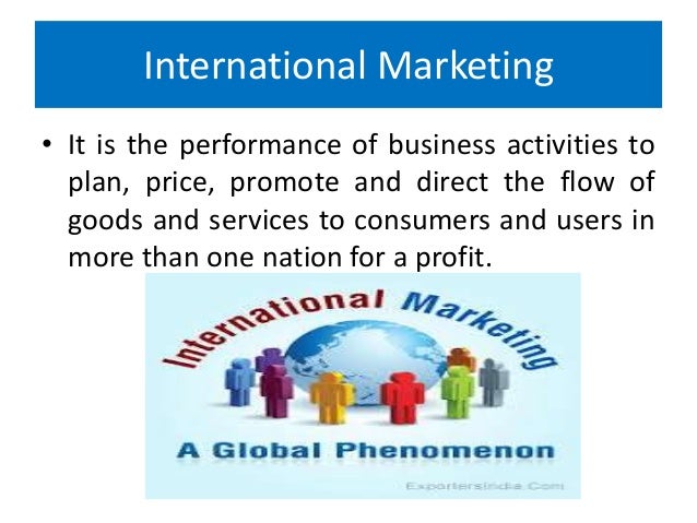 what are the features of international marketing