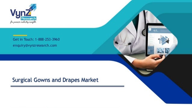 Global Market Study On Surgical Gowns Disposable Surgical Gowns Prod