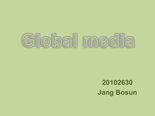 20102630
Jang Bosun
 