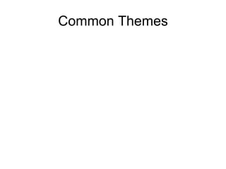 Common Themes 