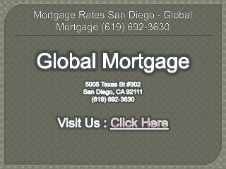 Mortgage Rates San Diego - Global Mortgage (619) 692-3630