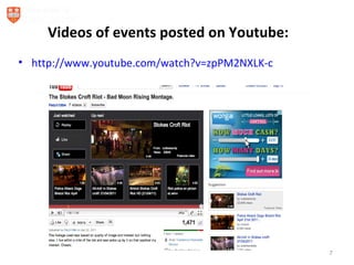 Videos of events posted on Youtube:
• http://www.youtube.com/watch?v=zpPM2NXLK-c




                                     ...