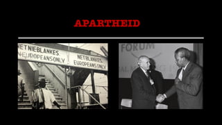 APARTHEID