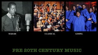 PRE 20TH CENTURY MUSIC
MARABI CLASSICAL GOSPEL