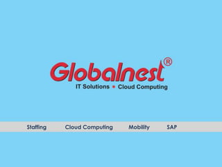 Staffing   Cloud Computing   Mobility   SAP
 