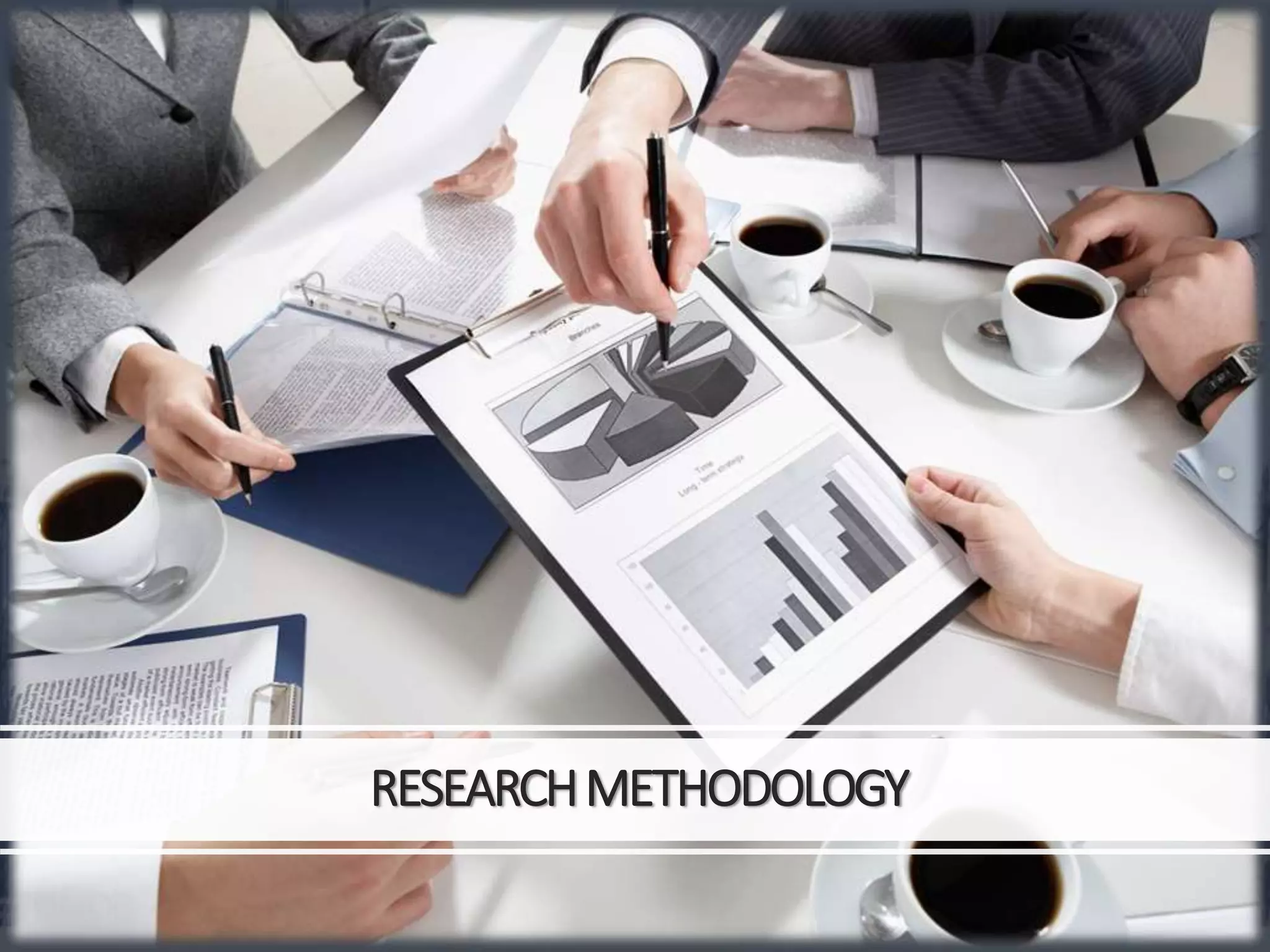 RESEARCHMETHODOLOGY
 