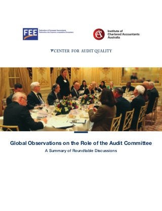 Global Observations on the Role of the Audit Committee
A Summary of Roundtable Discussions
 