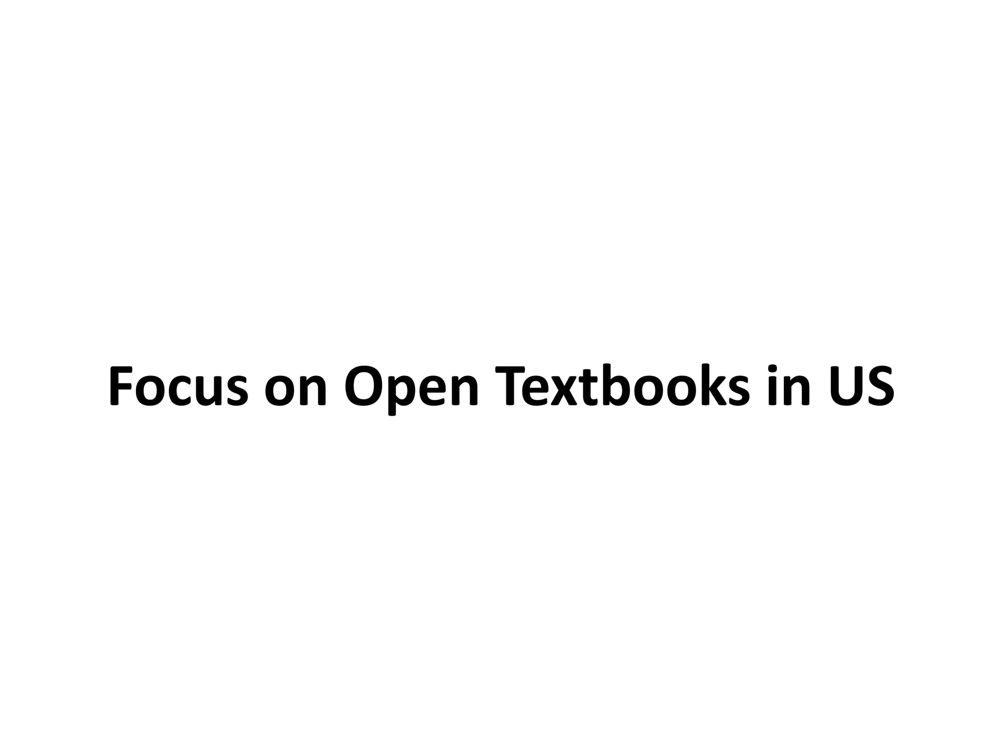 Focus on Open Textbooks in US
 