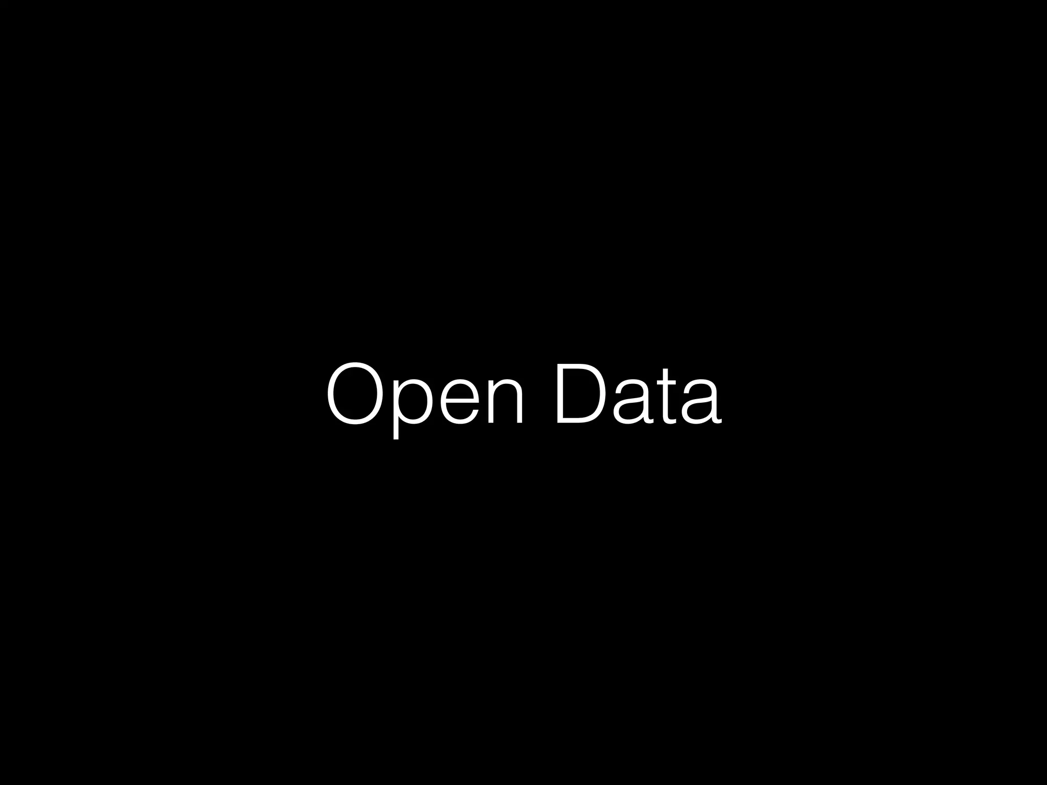Open Data
 