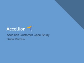 1Confidential Introducing kiteworks
Accellion Customer Case Study
Global Partners
 