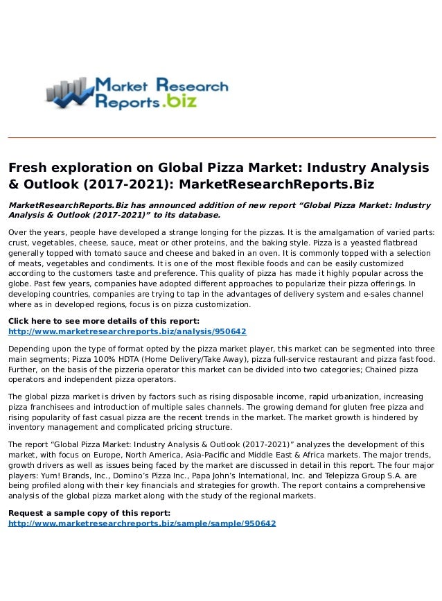 Global pizza market industry analysis & outlook (2017 2021)
