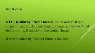 Kfc Introduction Global players in international business | PPTX