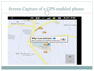 Screen Capture of a GPS enabled phone

 
