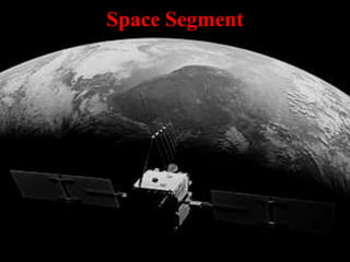 Space Segment

 