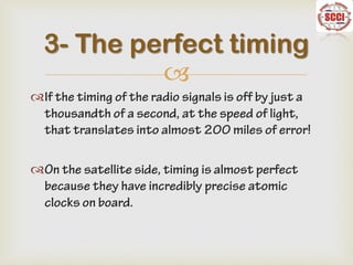 


3- The perfect timing
 