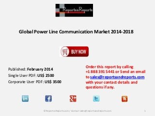 Global Power Line Communication Market 2014-2018

Published: February 2014
Single User PDF: US$ 2500
Corporate User PDF: US$ 3500

Order this report by calling
+1 888 391 5441 or Send an email
to sales@reportsandreports.com
with your contact details and
questions if any.

© ReportsnReports.com / Contact sales@reportsandreports.com

1

 
