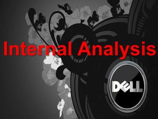 Internal Analysis
 