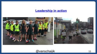 Leadership in action
@vanschaijik 11
 