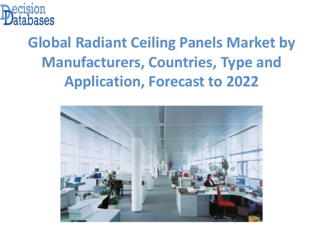 Global Radiant Ceiling Panels Market Analysis Report 2018 2022