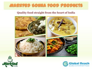 Markfed Sohna Food Products
Quality food straight from the heart of India
 