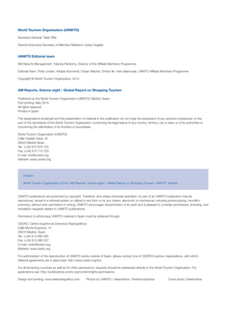 World Tourism Organization (UNWTO)
Secretary-General: Taleb Rifai
Director-Executive Secretary of Member Relations: Carlos...