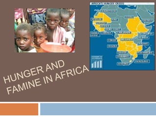 Hunger and Famine in Africa 