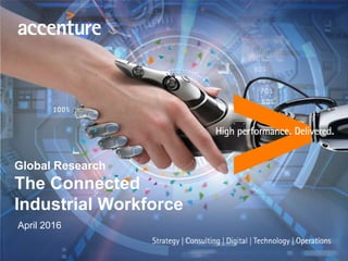 Global Research
The Connected
Industrial Workforce
April 2016
 