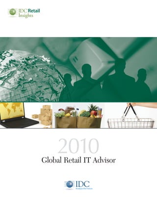 2010
Global Retail IT Advisor
 