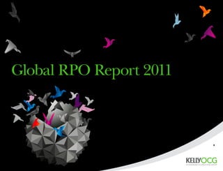 Global RPO Report 2011



                         
 