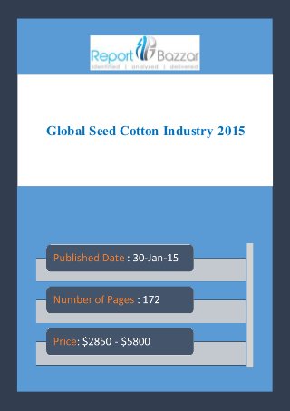 Global Seed Cotton Industry 2015
 