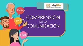 COMPRENSIÓN
DE LA
COMUNICACIÓN
 