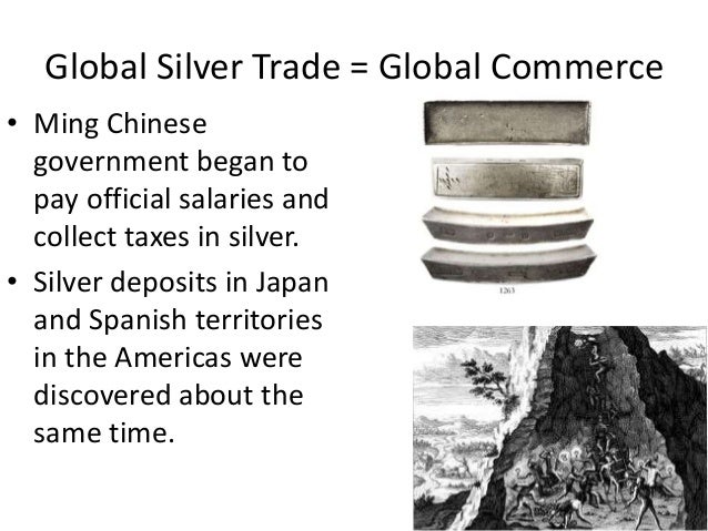 Global Silver Trade Global Silver Trade