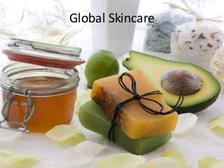 Global Skincare
 