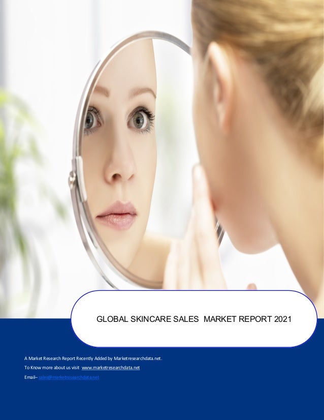 Global skincare sales market report 2021