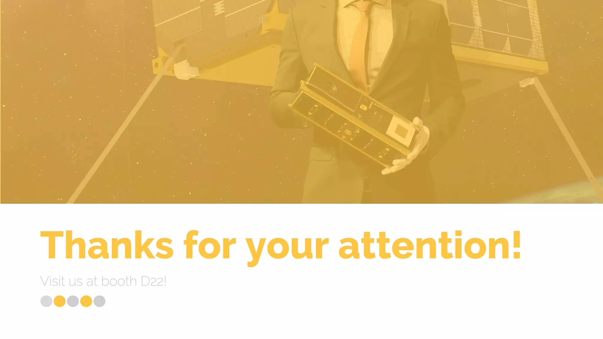 Thanks for your attention!
Visit us at booth D22!
 