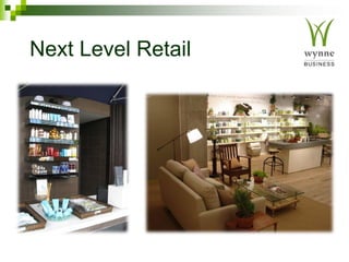 Next Level Retail
 