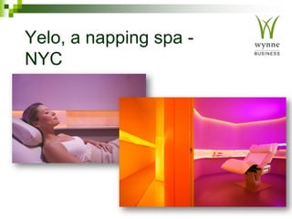 Yelo, a napping spa -
NYC
 