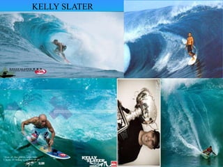 KELLY SLATER