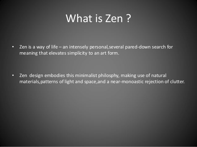 What Is Zen Design global style- interior design What Is Zen Design global style- interior design