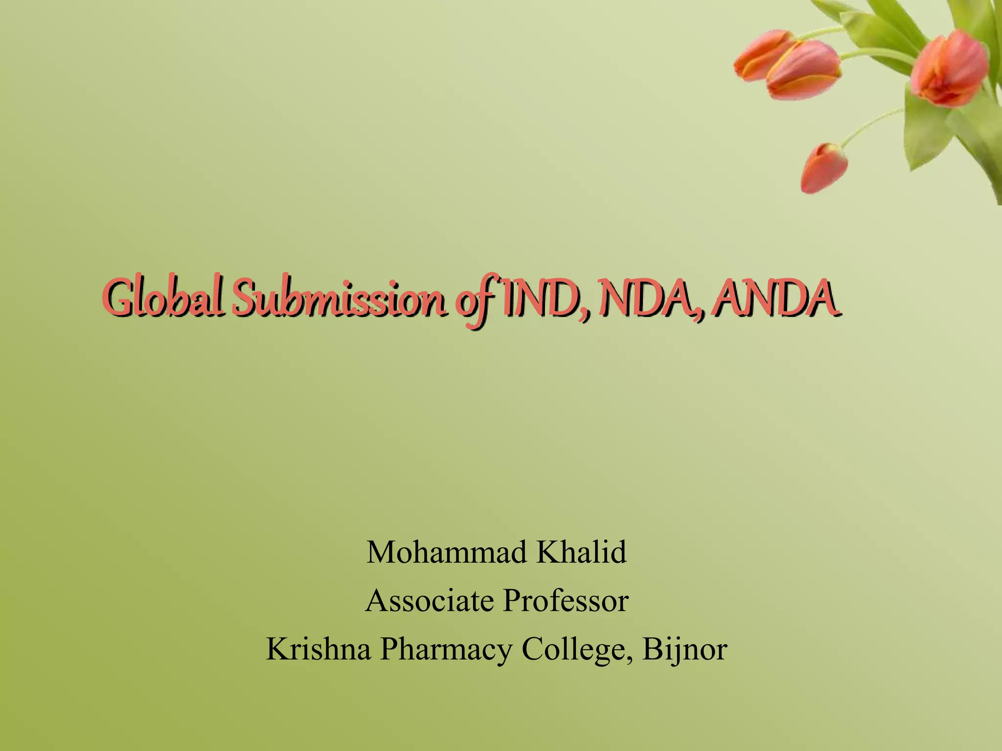 Global submission of ind nda anda ppt
