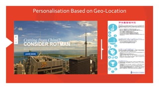 Personalisation	
  Based	
  on	
  Geo-­‐Location	
  
▲	
  
 