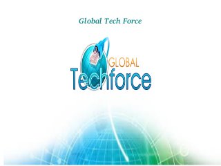 Global Tech Force
 