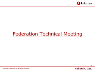 Federation Technical Meeting




                               3
 