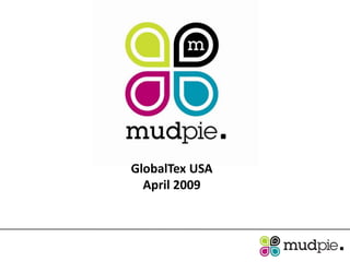 GlobalTex USA
  April 2009
 