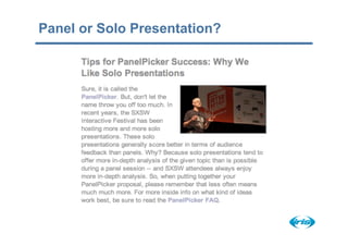 Panel or Solo Presentation?
 