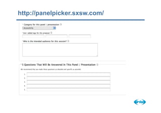http://panelpicker.sxsw.com/
 