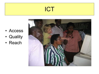 ICT Access Quality  Reach  