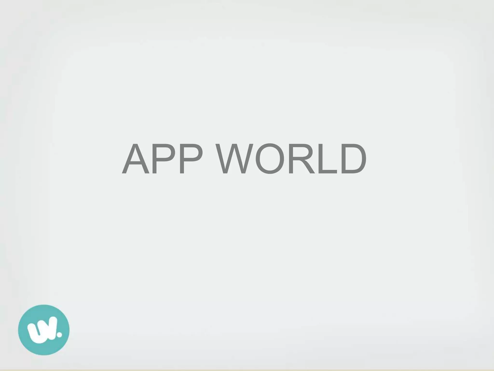 APP WORLD
 